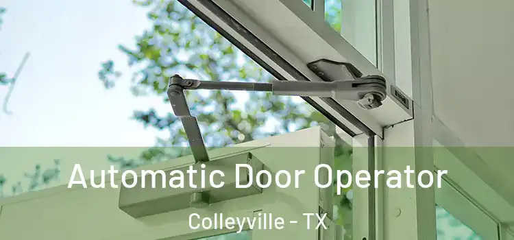 Automatic Door Operator Colleyville - TX