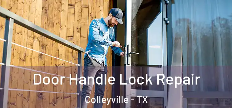 Door Handle Lock Repair Colleyville - TX