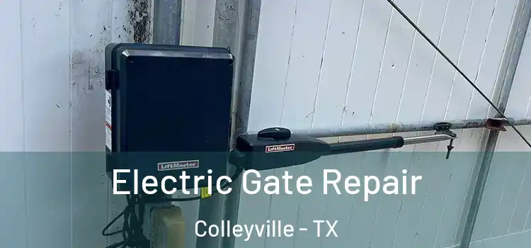 Electric Gate Repair Colleyville - TX