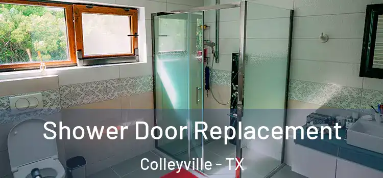 Shower Door Replacement Colleyville - TX